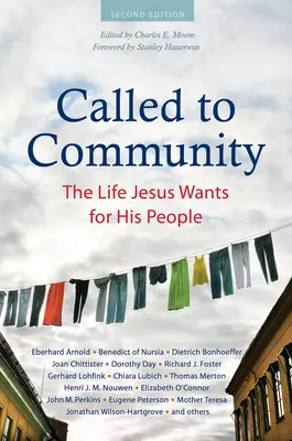 Povolaní do spoločenstva: Život, ktorý chce Ježiš pre svoj ľud (druhé vydanie) - Called to Community: The Life Jesus Wants for His People (Second Edition)