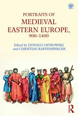 Portréty stredovekej východnej Európy, 900-1400 - Portraits of Medieval Eastern Europe, 900-1400