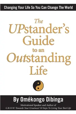 Sprievodca výnimočným životom UPstander - The UPstander's Guide to an Outstanding Life