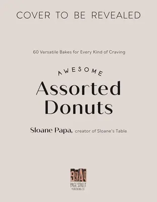 Donut Love: 60 univerzálnych receptov pre každý druh chuti - Donut Love: 60 Versatile Recipes for Every Kind of Craving