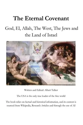 Večná zmluva: Boh, El, Alah, Západ, Židia a krajina Izrael - The Eternal Covenant: God, El, Allah, The West, The Jews and the Land of Israel