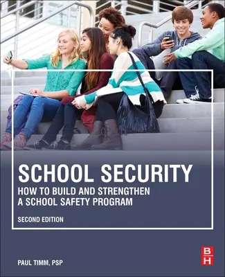 Bezpečnosť v škole: Ako vytvoriť a posilniť školský bezpečnostný program - School Security: How to Build and Strengthen a School Safety Program