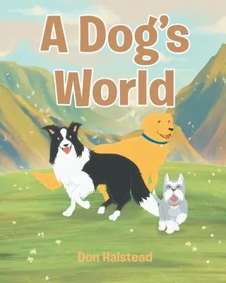 Psí svet - A Dog's World