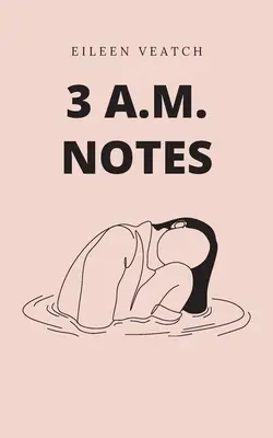 3 a.m. poznámky - 3 a.m. notes