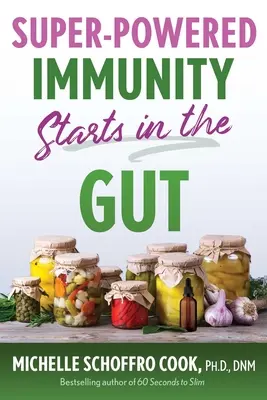 Super-silná imunita začína v črevách - Super-Powered Immunity Starts in the Gut