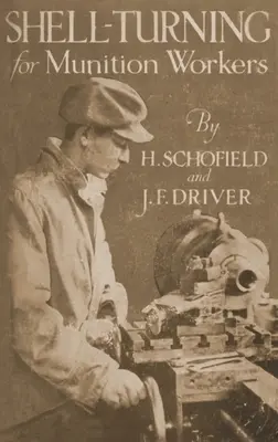 Obracanie nábojníc pre muničných robotníkov, 1916 - Shell-Turning for Munition Workers, 1916