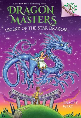 Legenda o hviezdnom drakovi: Kniha o vetvách (Majstri drakov #25) - Legend of the Star Dragon: A Branches Book (Dragon Masters #25)