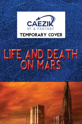 Život a smrť na Marse - Life and Death on Mars