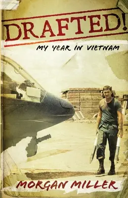 Odvedený! Môj rok vo Vietname - Drafted!: My Year in Vietnam