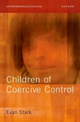 Deti pod nátlakom - Children of Coercive Control