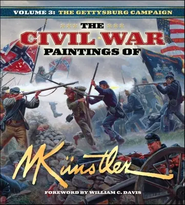 Obrazy z občianskej vojny Morta Knstlera, zväzok 3: Gettysburgská kampaň - The Civil War Paintings of Mort Knstler Volume 3: The Gettysburg Campaign