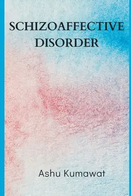 Schizoafektívna porucha - Schizoaffective Disorder