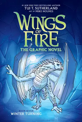 Winter Turning (Zimná premena): Grafický román (Wings of Fire Graphic Novel #7) - Winter Turning: A Graphic Novel (Wings of Fire Graphic Novel #7)