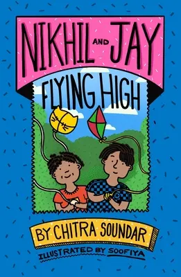 Nikhil a Jay lietajú vysoko: 4. diel - Nikhil and Jay Flying High: Volume 4