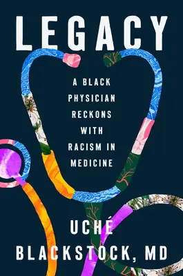 Odkaz: Čierny lekár sa vyrovnáva s rasizmom v medicíne - Legacy: A Black Physician Reckons with Racism in Medicine