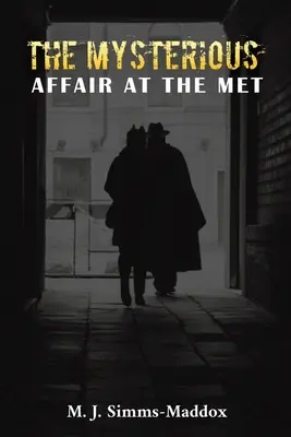 Záhadná aféra v Met - The Mysterious Affair at the Met