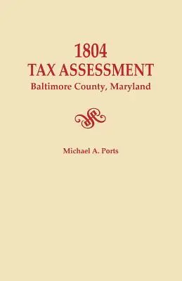 Daňový výmer z roku 1804, okres Baltimore, Maryland - 1804 Tax Assessment, Baltimore County, Maryland