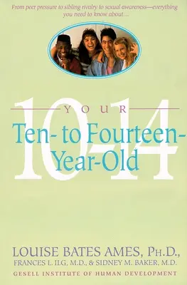 Vaše desať- až štrnásťročné dieťa - Your Ten to Fourteen Year Old