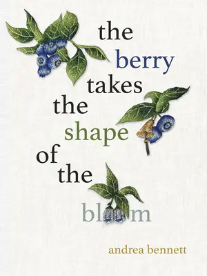 Bobule má tvar kvetu - The Berry Takes the Shape of the Bloom