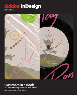 Adobe Indesign Classroom in a Book (vydanie 2024) - Adobe Indesign Classroom in a Book 2024 Release