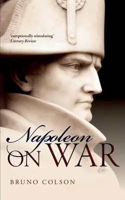 Napoleon: O vojne - Napoleon: On War
