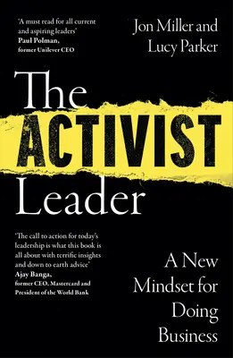 The Activist Leader (Aktivistický líder): Nový spôsob myslenia pre podnikanie - The Activist Leader: A New Mindset for Doing Business