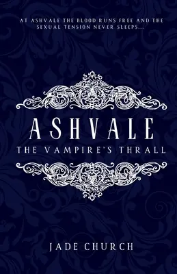 Ashvale: The Vampire's Thrall (Vampíria náklonnosť) - Ashvale: The Vampire's Thrall