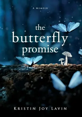 Motýlí sľub: memoáre - The Butterfly Promise: A Memoir