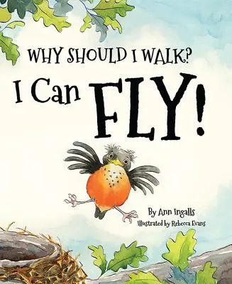 Prečo by som mal chodiť? Môžem lietať! - Why Should I Walk? I Can Fly!
