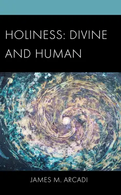 Svätosť: Božia a ľudská svätosť - Holiness: Divine and Human