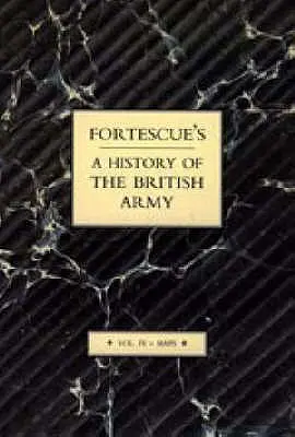 Fortescueove dejiny britskej armády: Mapy: IV. zväzok - Fortescue's History of the British Army: Volume IV Maps