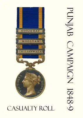 Pandžábska kampaň 1848-9 Zoznam obetí. - Punjab Campaign 1848-9 Casualty Roll.
