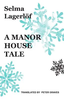Príbeh z kaštieľa - A Manor House Tale