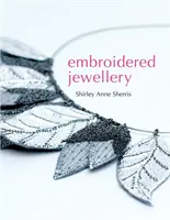 Vyšívané šperky - Embroidered Jewellery