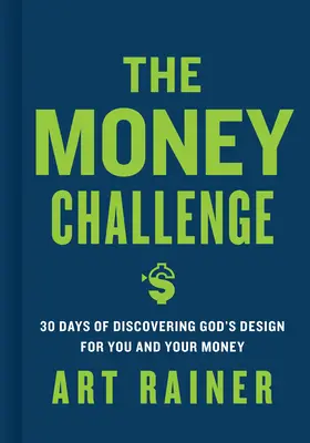 Výzva o peniazoch: 30 dní objavovania Božieho plánu pre vás a vaše peniaze - The Money Challenge: 30 Days of Discovering God's Design for You and Your Money