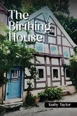 Rodný dom - The Birthing House