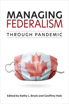 Riadenie federalizmu prostredníctvom pandémie - Managing Federalism through Pandemic