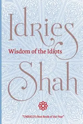 Múdrosť idiotov (vreckové vydanie) - Wisdom of the Idiots (Pocket Edition)