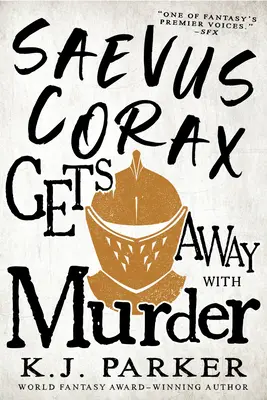 Saevus Corax sa vyhne vražde - Saevus Corax Gets Away with Murder