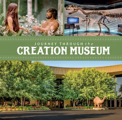 Cesta múzeom stvorenia - Journey Through the Creation Museum