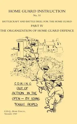 Inštrukcie pre domobranu 1943 (Bojová technika a bojový výcvik ) - Home Guard Instruction 1943 (Battlecraft and Battle Drill )