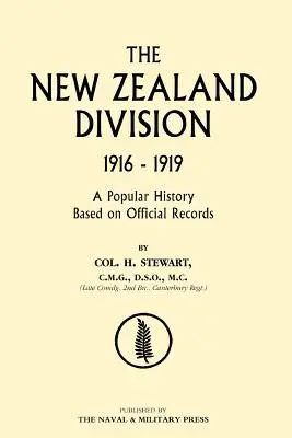 Novozélandská divízia 1916-1919. novozélandskí vojaci vo Francúzsku - New Zealand Division 1916-1919. the New Zealanders in France