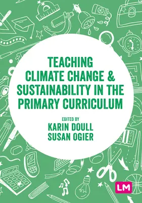 Vyučovanie klimatických zmien a udržateľnosti v primárnom kurikule - Teaching Climate Change and Sustainability in the Primary Curriculum