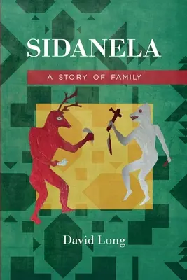 Sidanela: Príbeh rodiny - Sidanela: A Story of Family