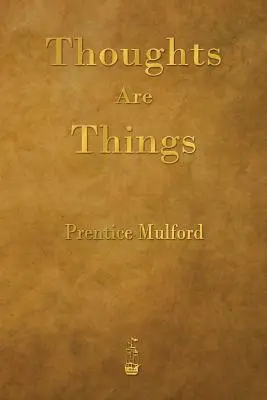 Myšlienky sú veci - Thoughts Are Things