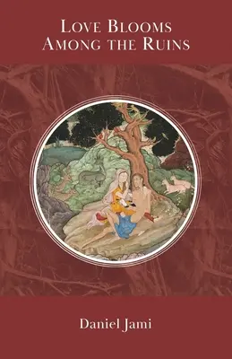 Láska kvitne medzi ruinami - Love Blooms Among the Ruins