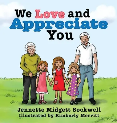 Máme ťa radi a vážime si ťa - We Love and Appreciate You