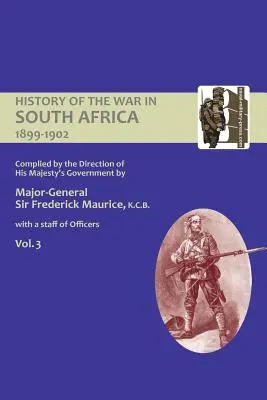Úradná história vojny v Južnej Afrike 1899-1902 zostavená na základe pokynov vlády Jeho Veličenstva Tretí zväzok - OFFICIAL HISTORY OF THE WAR IN SOUTH AFRICA 1899-1902 compiled by the Direction of His Majesty's Government Volume Three