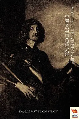 Spomienky rodiny VERNEYOVCOV počas občianskej vojny, zv. 2 - MEMOIRS OF THE VERNEY FAMILY DURING THE CIVIL WAR Vol 2