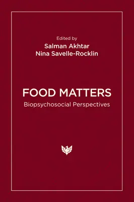 Na jedle záleží: Biopsychosociálne perspektívy - Food Matters: Biopsychosocial Perspectives